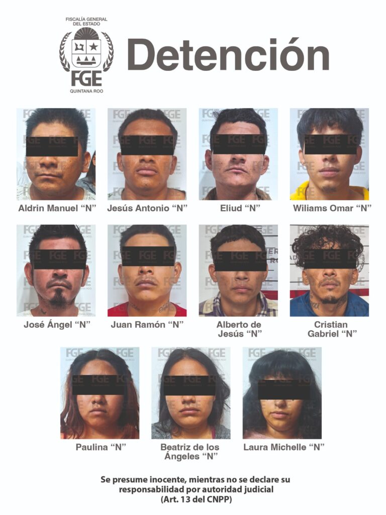 Captura FGE de Quintana Roo a 11 personas implicadas en un homicidio calificado en Benito Juárez