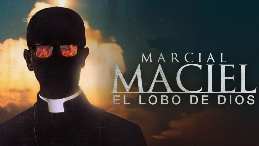 Hoy se estrena el documental Marcial Maciel: El Lobo de Dios