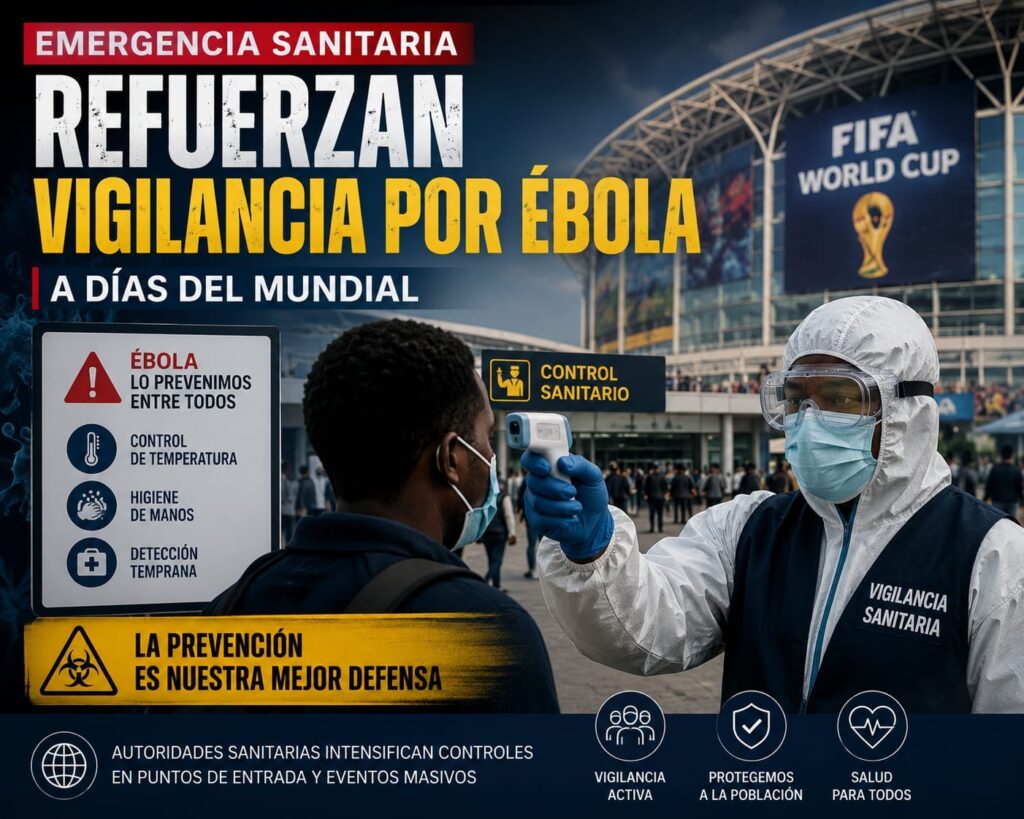 Emergencia sanitaria: refuerzan vigilancia por ébola a días del Mundial 2026